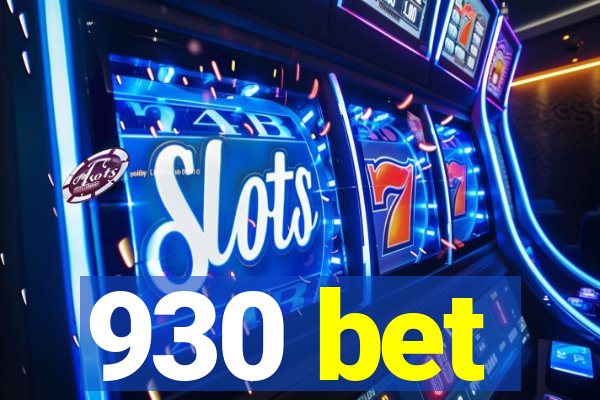 930 bet